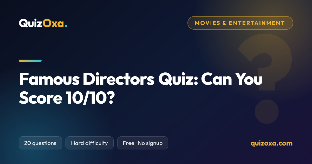 Famous Directors Quiz: 20 Questions & Answers | QuizOxa